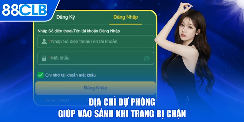 Địa chỉ dự phòng giúp vào sảnh khi trang bị chặn